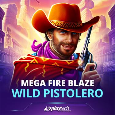 Mega Fire Blaze: Wild Pistolero